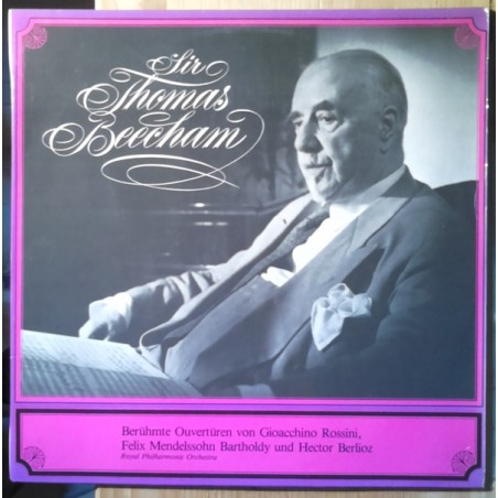 Sir Thomas Beecham and his Royal Philharmonic Ochestra – Berühmte Ouvertüren|