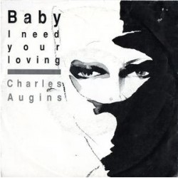 Augins ‎Charles – Baby I Need Your Loving|1987    GIG Records ‎– GiG 111 197