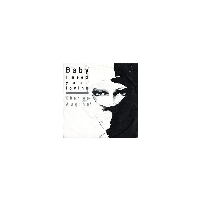 Augins ‎Charles – Baby I Need Your Loving|1987    GIG Records ‎– GiG 111 197