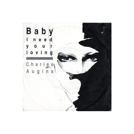 Augins ‎Charles – Baby I Need Your Loving|1987    GIG Records ‎– GiG 111 197