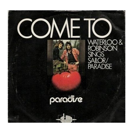 Waterloo & Robinson ‎– Sailor / Paradise|1973    Atom – 238.038
