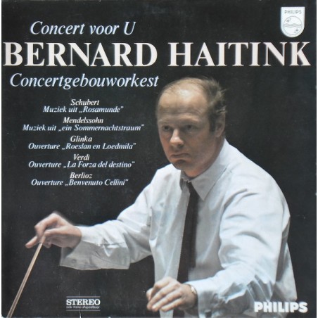 Haitink Bernard - Concertgebouworkest ‎– Concert Voor U|1969    Philips ‎– D 88298 Y