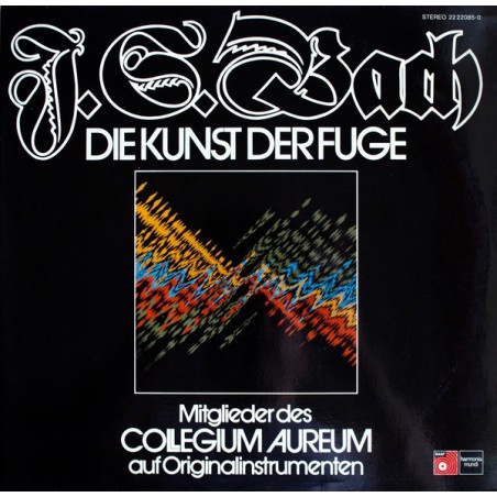 Bach J.S. – Die Kunst Der Fuge- Mitglieder des Collegium Aureum |1975    BASF ‎– 22 22085-0