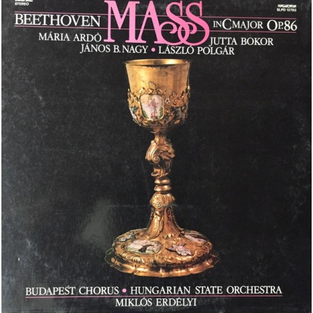 Beethoven-Mass In C Major Op.86- Mária Ardó-Budapest Chorus|1986   Hungaroton ‎– SLPD 12783