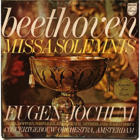 Beethoven– Missa Solemnis- Eugen Jochum-Niederländischer Rundfunkchor  |1971   – Missa Solemnis-Philips ‎– 6799 001-2 LP Box