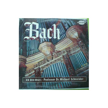 Bach - Professor Dr. Michael Schneider|Somerset ‎– CL-534