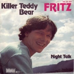 Fritz ‎– Killer Teddy Bear|1981    Bellaphon ‎– 100 31 004