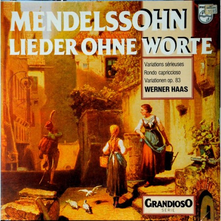 Mendelssohn-Lieder Ohne Worte-Variations Sérieuses |Philips ‎– 6570 141