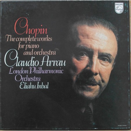 Chopin - The Complete Works For Piano And Orchestra- Arrau - Inbal |1972    Philips	6747 448-3 LP Box