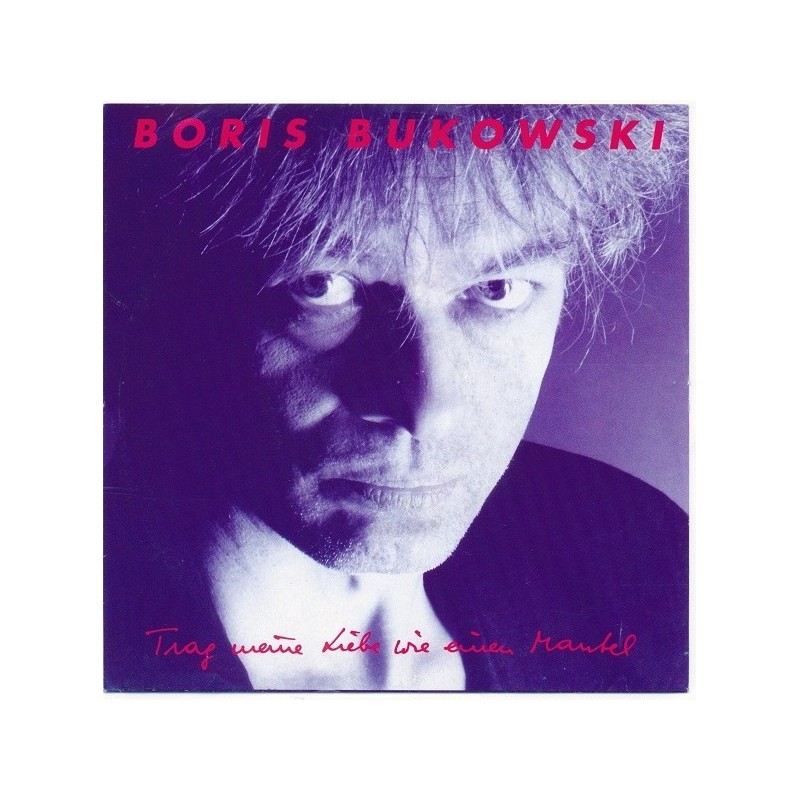 Bukowski ‎Boris – Trag Meine Liebe Wie Einen Mantel|1989    EMI Austria ‎– 12 C 006 &8211 1334617