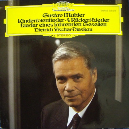 Mahler-Kindertotenlieder-Lieder Eines Fahrenden Gesellen- Fischer-Dieskau |1982   DG 2531 375