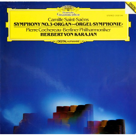 Saint-Saëns  ‎– Symphony No.3 "Organ"- Berliner Philharmoniker-Karajan |1982    DG- 2532 045