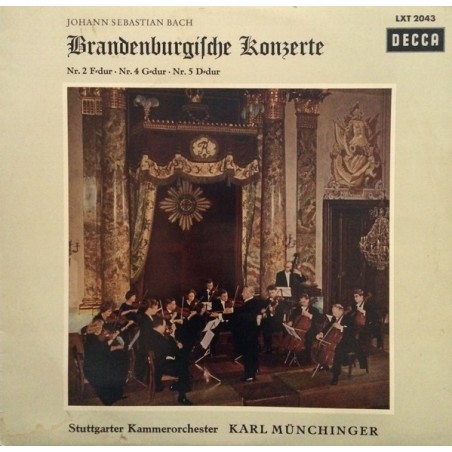Bach Johann Sebastian ‎– Brandenburgische Konzerte Nr. 2-Nr. 4 -Nr. 5-Karl Münchinger|Decca ‎– LXT 2043