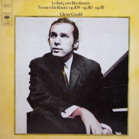 Beethoven -Sonaten Für Klavier Op. 109 Op. 110 Op. 111-  Glenn Gould |1977    CBS ‎– 61798
