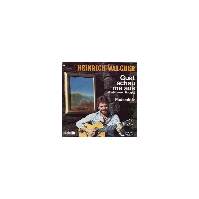 Walcher Heinrich – Guat Schau Ma Aus|1979 Bellaphon – BA 20078 Walcher Heinrich – Guat Schau Ma Aus|1979 Bellaphon – BA 20078