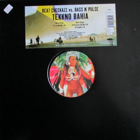 Beat Checkazz vs. Bass  n' Pulse  ‎– Tekkno Bahia|2003   Capitol Music ‎– 7243 5 52140 6 5-Maxi-Single