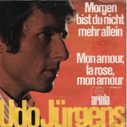 Jürgens ‎Udo – Morgen Bist Du Nicht Mehr Allein|1968      Ariola ‎– 19 884 AT