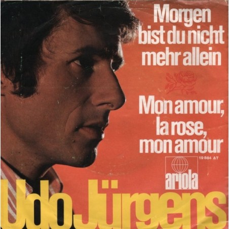 Jürgens ‎Udo – Morgen Bist Du Nicht Mehr Allein|1968      Ariola ‎– 19 884 AT
