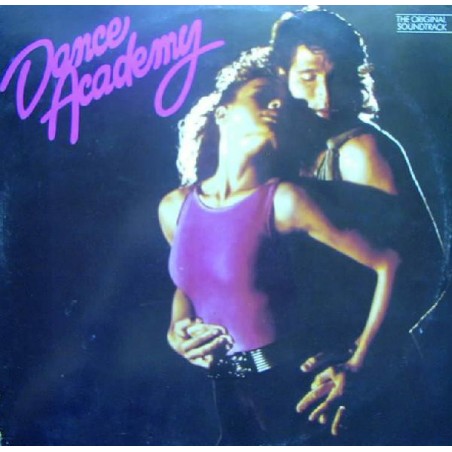 Various ‎– Dance Academy - The Original Soundtrack|1988    CBS 461053 1