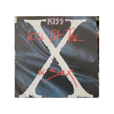 Kiss ‎– Let's Put The X In Sex|1988    Vertigo ‎– 872 246-7-Single