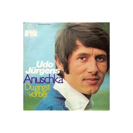 Jürgens ‎Udo – Anuschka|1969    Ariola	14 400 AT