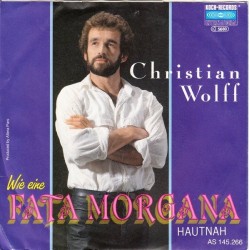 Wolff ‎Chris – Wie Eine Fata Morgana|1990    Koch International ‎– AS 145.266