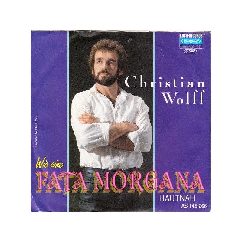 Wolff ‎Chris – Wie Eine Fata Morgana|1990    Koch International ‎– AS 145.266