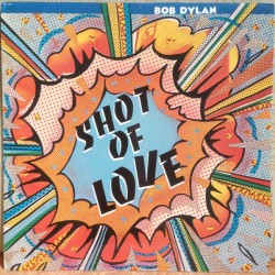 Dylan Bob ‎– Shot Of...
