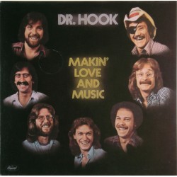 Dr. Hook ‎– Makin' Love And...