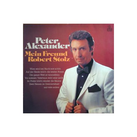 Alexander Peter ‎– Mein Freund Robert Stolz|1980      Ariola ‎– 202 50-31606 7-Club0