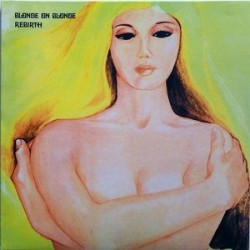 Blonde On Blonde – Rebirth|1970/2013      Ember Records ‎– NR 5049