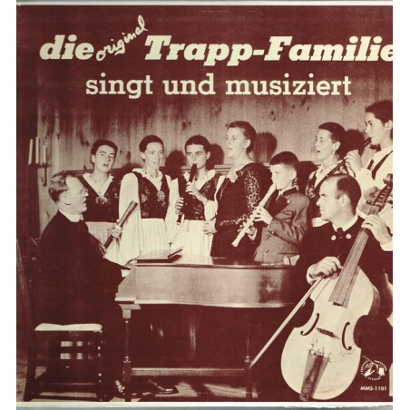 Trapp-Familie ‎– Die Original-Trapp-Familie Singt Und Musiziert|Musical Masterpiece Society ‎– MMS-1101