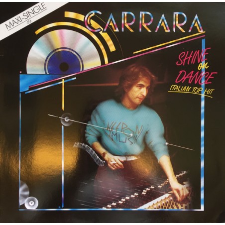 Carrara ‎– Shine On Dance|1984     Ariola ‎– 601 451-Maxi-Single