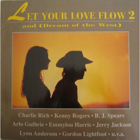 Various ‎– LET YOUR LOVE FLOW 2 (And Dream Of The West)|1990   Bellaphon ‎– 255.31.020