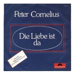 Cornelius ‎Peter – Die Liebe Ist Da|1978     Polydor ‎– 2048 233