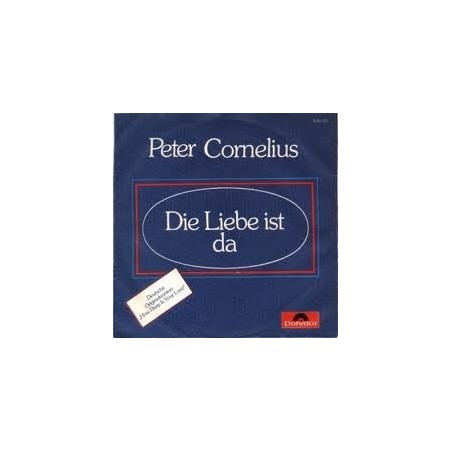 Cornelius ‎Peter – Die Liebe Ist Da|1978     Polydor ‎– 2048 233