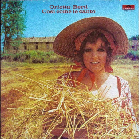 Berti ‎Orietta – Così Come Le Canto|1974    Polydor ‎– 2448 032 A