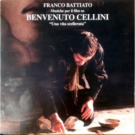 Battiato ‎Franco – Benvenuto Cellini "Una Vita Scellerata"|1990    EMI ‎– 66 7956201