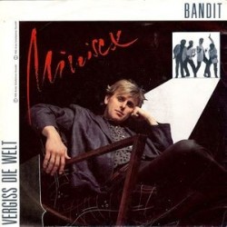 Minisex ‎– Bandit / Vergiss Die Welt|1985    Schallter ‎– 107 335