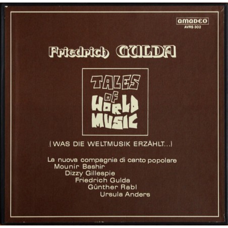 Gulda ‎Friedrich – Tales Of World Music (Was Die Weltmusik Erzählt...)|1979    Amadeo ‎– AVRS 302-3 LP-Box