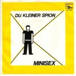 Minisex ‎– Du Kleiner Spion|1982     Schallter ‎– 104 206