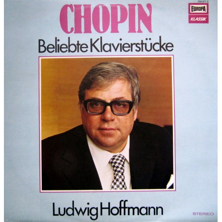 Chopin - Ludwig Hoffmann ‎– Beliebte Klavierstücke|Europa Klassik ‎– 114017.5