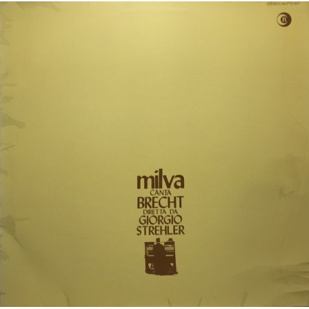 Milva ‎–  Canta Brecht -Diretta Da Giorgio Strehler|1975    Ricordi ‎– MLP 15.927