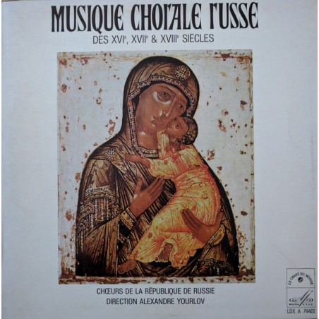 Chœurs De La République De Russie- Yourlov – Musique Chorale Russe Des XVIe Siècles|Melodia / Le Chant Du Monde ‎– LDX A 78422