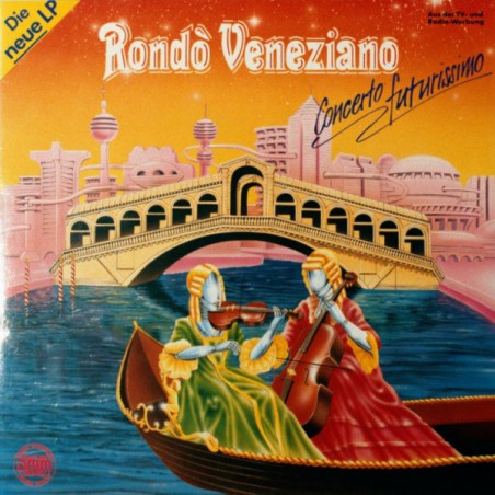 Rondò Veneziano ‎– Concerto Futurissimo|1984    Baby Records – TG 1523-207416