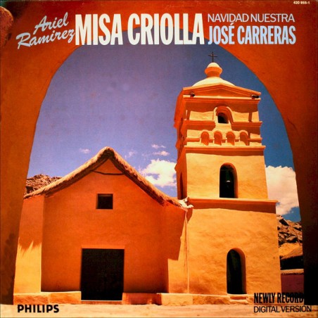 Ramirez Ariel - José Carreras ‎– Misa Criolla • Navidad Nuestra|1988   Philips ‎– 420 955-1