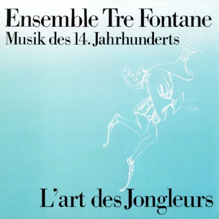 Ensemble Tre Fontane ‎– L'Art Des Jongleurs|1988    Trikont-Unsere Stimme ‎– 0147 09