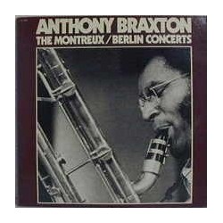 Braxton Anthony ‎– The Montreux / Berlin Concerts|1977   AL 5002
