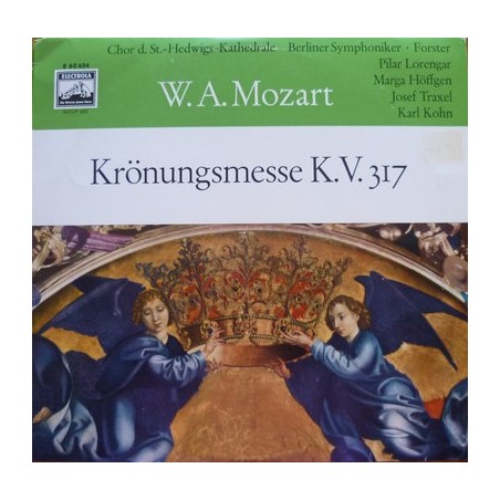 Mozart- Krönungsmesse K.V. 317 C-dur - Marga Höffgen -Karl Forster, Berliner Symphoniker |1959    Electrola ‎– E60634-10" Vinyl