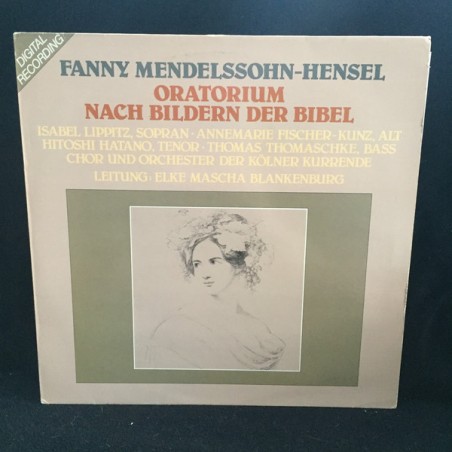 Mendelssohn Hensel ‎Fanny – Oratorium Nach Bildern Der Bibel -Elke Mascha Blankenburg|1984    Nr. 999 009